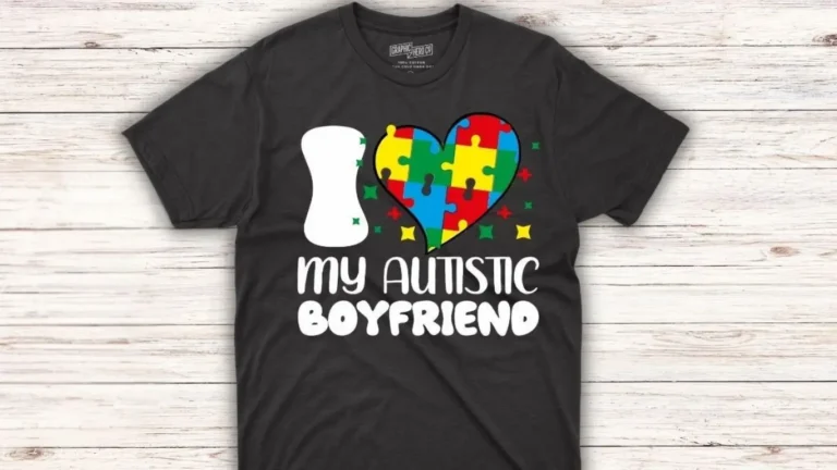 I Love My Autistic Boyfriend Shirt Styles